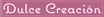 Logo de Dulce Creación